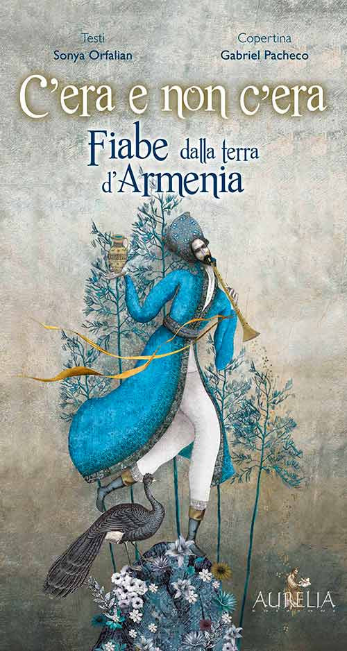 Cover of C'era e non c'era. Fiabe dalla terra d'Armenia