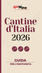 Cantine d'Italia 2026. Guida per l'enoturista