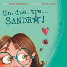 Cover of Un, due, tre... Sandra!