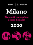Cover of Milano de La Pecora Nera 2020. Ristoranti, pause golose e spesa di qualità