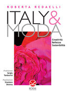 Italy & moda. Creativit, bellezza, sostenibilit