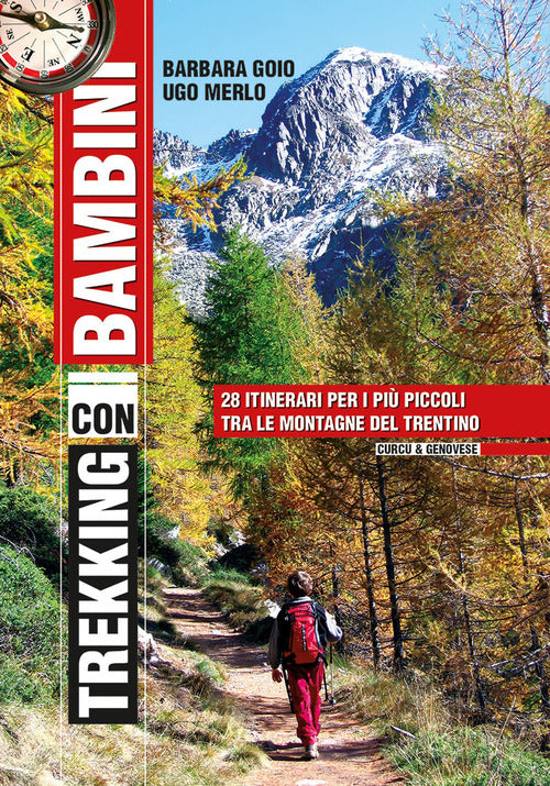 Cover of Trekking con i bambini. 28 itinerari per i più piccoli tra le montagne del Trentino
