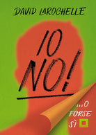 Cover of Io no!... O forse si