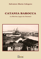 Cover of Catania barocca. La Marina (oggi via Dusmet)