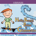 Cover of Holly, Bengy, Potter e Giannetto