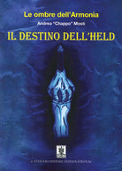 Cover of ombre dell'armonia. Il destino dell'Held
