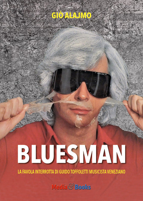 Cover of Bluesman. La favola interrotta di Guido Toffoletti musicista veneziano