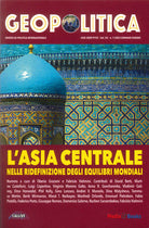 Cover of Geopolitica: l'Asia centrale nelle ridefinizioni degli equilibri mondiali