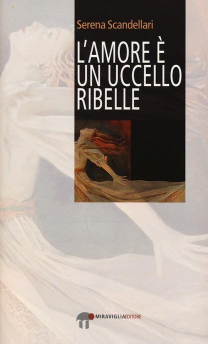 Cover of amore è un uccello ribelle