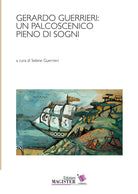 Cover of Gerardo Guerrieri: un palcoscenico pieno di sogni
