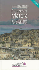 Cover of Conoscere Matera. Capitale europea della cultura nel 2019. Itinerari nei Sassi e nella città antica