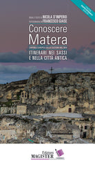 Cover of Conoscere Matera. Capitale europea della cultura nel 2019. Itinerari nei Sassi e nella città antica