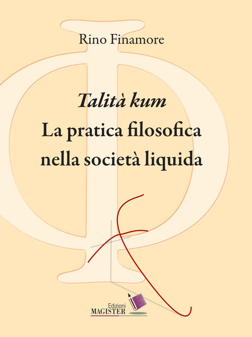 Cover of «Talità kum». La pratica filosofica nella società liquida