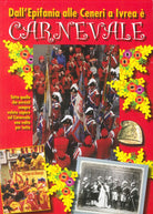 Cover of Dall'epifania alle ceneri a Ivrea è carnevale