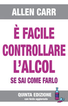 Cover of È facile controllare l'alcool se sai come farlo