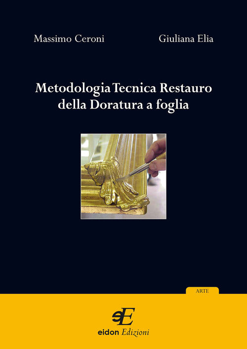 Cover of Metodologia tecnica restauro della doratura a foglia