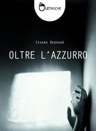 Cover of Oltre l'azzurro