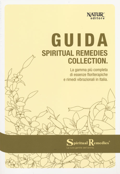 Cover of Guida spiritual remedies collection. La gamma più completa di essenze floriterapiche e rimedi vibrazionali in Italia