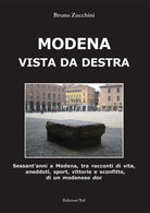 Cover of Modena vista da destra. Sessant'anni a Modena, tra racconti di vita, aneddoti, sport, vittorie e sconfitte di un modenese doc