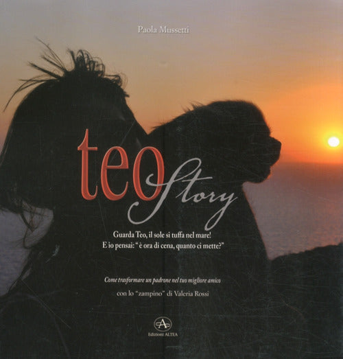 Cover of Teo story. Come trasformare un padrone nel tuo migliore amico