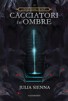 Cover of Cacciatori di ombre. The dark hunt