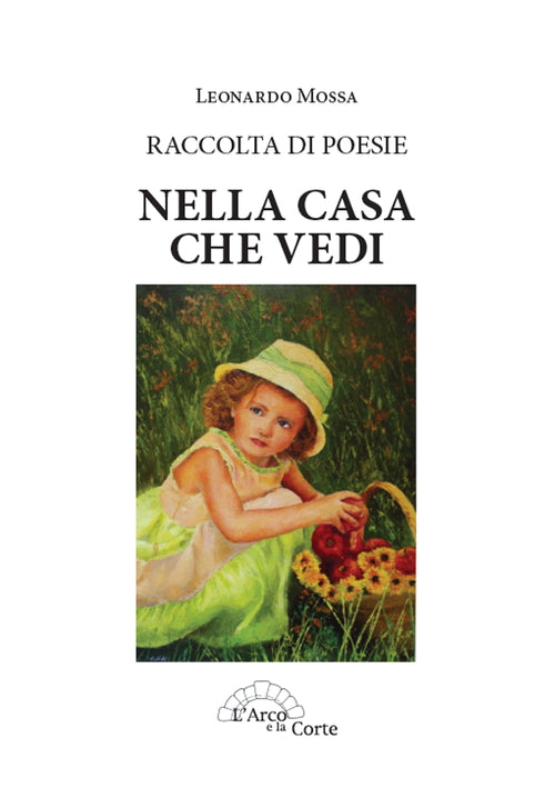 Cover of Nella casa che vedi. Raccolta di poesie