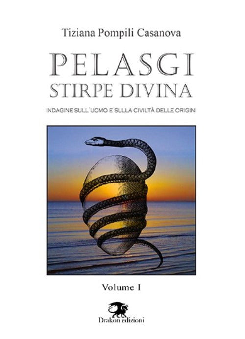 Cover of Pelasgi stirpe divina. Indagine sull'uomo e sulla civiltà delle origini