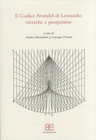 Cover of codice Arundel di Leonardo. Ricerche e prospettive. Atti del convegno (Bergamo, 24 maggio 2010)