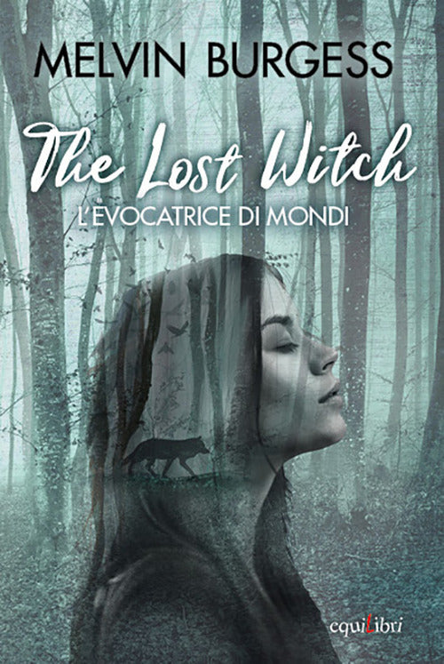 Cover of Lost Witch. L'evocatrice di mondi