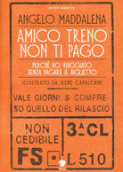 Cover of Amico treno non ti pago. Perché ho viaggiato senza pagare il biglietto