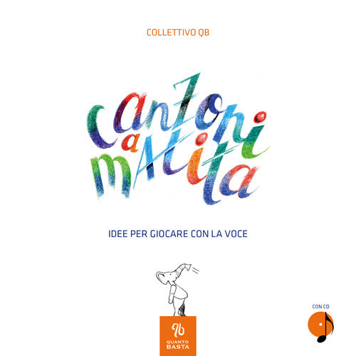 Cover of Canzoni a matita. Idee per giocare con la voce