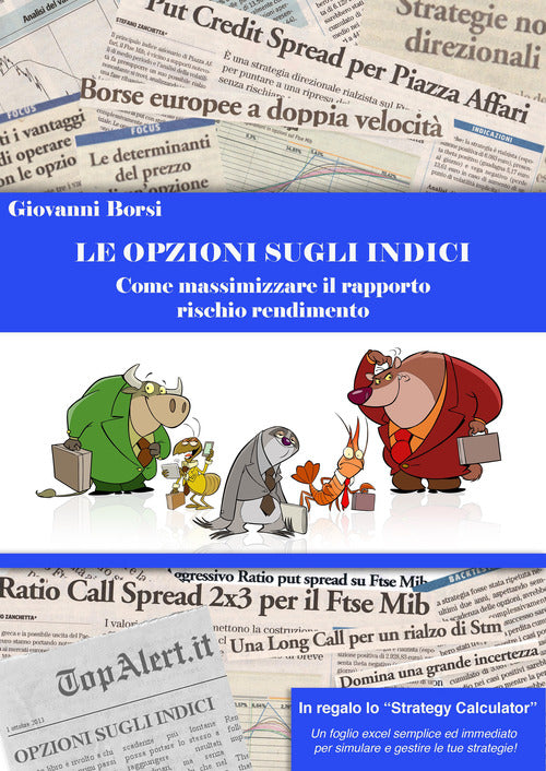 Cover of opzioni sugli indici. Come massimizzare il rapporto rischio rendimento