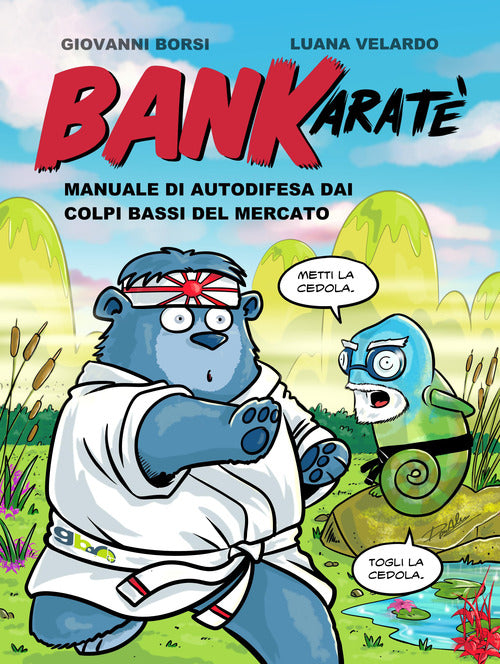 Cover of BanKaratè. Manuale di autodifesa dai colpi bassi del mercato