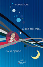 Cover of C'est ma vie. 3/4 in apnea