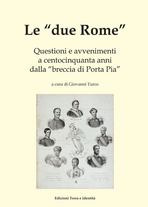 Cover of «due Rome». Questioni e avvenimenti a centocinquanta anni dalla «breccia di Porta Pia»