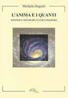 Cover of anima e i quanti. Einstein e Nietzsche un unico pensiero