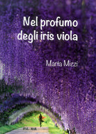 Cover of Nel profumo degli iris viola