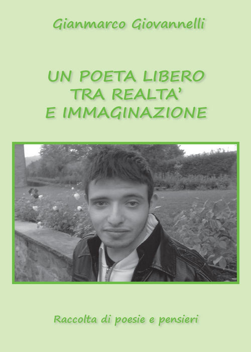 Cover of poeta libero tra realtà e immaginazione