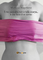 Cover of mio sassolino non è nella scarpa... le due facce di un sorriso