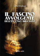 Cover of fascino avvolgente dell'incenso bruciato