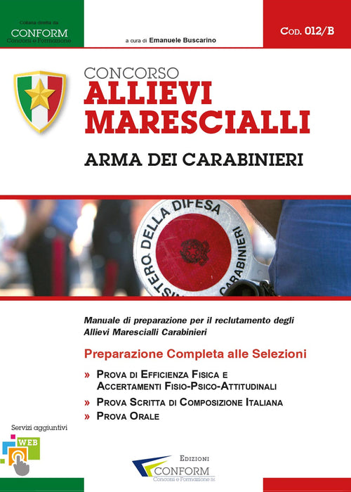 Cover of Concorso allievi marescialli arma dei carabinieri. Manuale di preparazione per il reclutamento degli allievi marescialli carabinieri