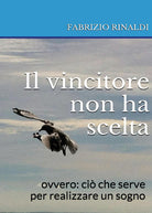 Cover of vincitore non ha scelta