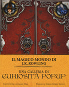 Cover of galleria di curiosità pop-up. Il magico mondo di J.K. Rowling