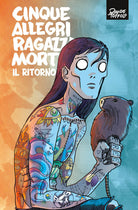 Cover of Cinque allegri ragazzi morti. Il ritorno