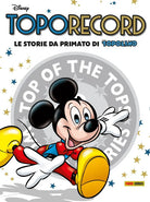 Cover of Toporecord. Le storie da primato di Topolino