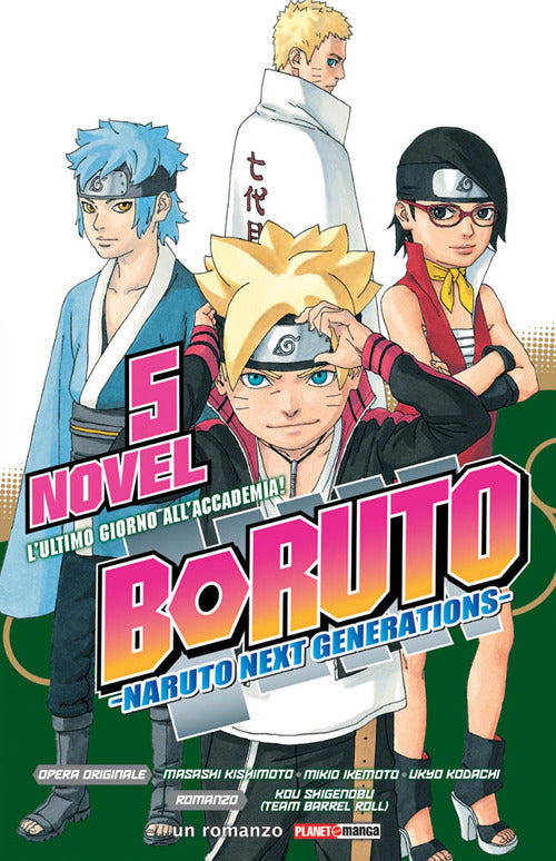 Cover of ultimo giorno all'Accademia! Boruto. Naruto next generations