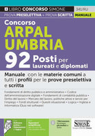 Cover of Concorso Arpal Umbria. 92 posti per laureati e diplomati. Manuale con le materie comuni a tutti i profili per le prove preselettiva e scritta