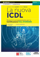 Cover of La nuova ICDL. Moduli di completamento perla certificazione Full Standard. Presentation. IT security. Online collaboration