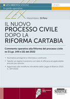 Cover of nuovo processo civile dopo la Riforma Cartabia. Commento operativo alla Riforma del processo civile ex D.L.gs. 149 e 150/2022