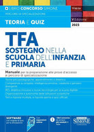 Cover of TFA. Sostegno nella scuola dell'infanzia e primaria. Manuale per la preparazione alle prove d'accesso ai percorsi di specializzazione